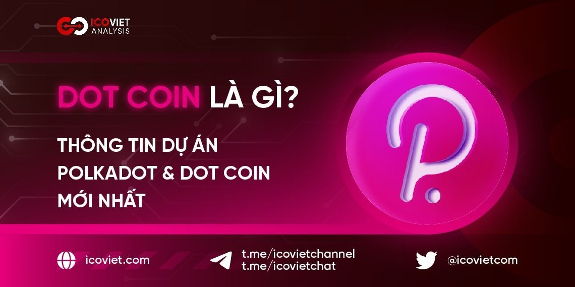 dot-coin-l-g-th-ng-tin-d-n-polkadot-dot-coin-m-i-nh-t