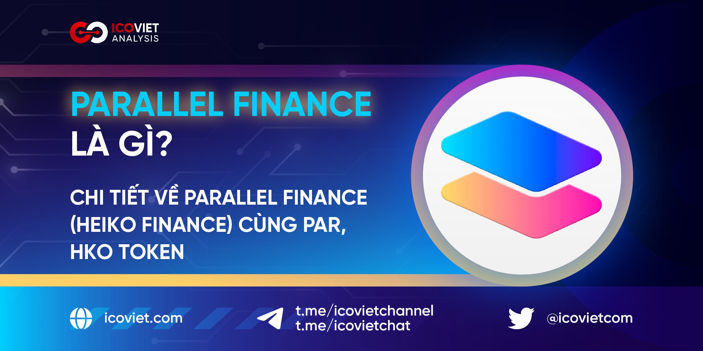 Parallel Finance là gì? Chi tiết về Parallel Finance (Heiko Finance) cùng PARA, HKO Token