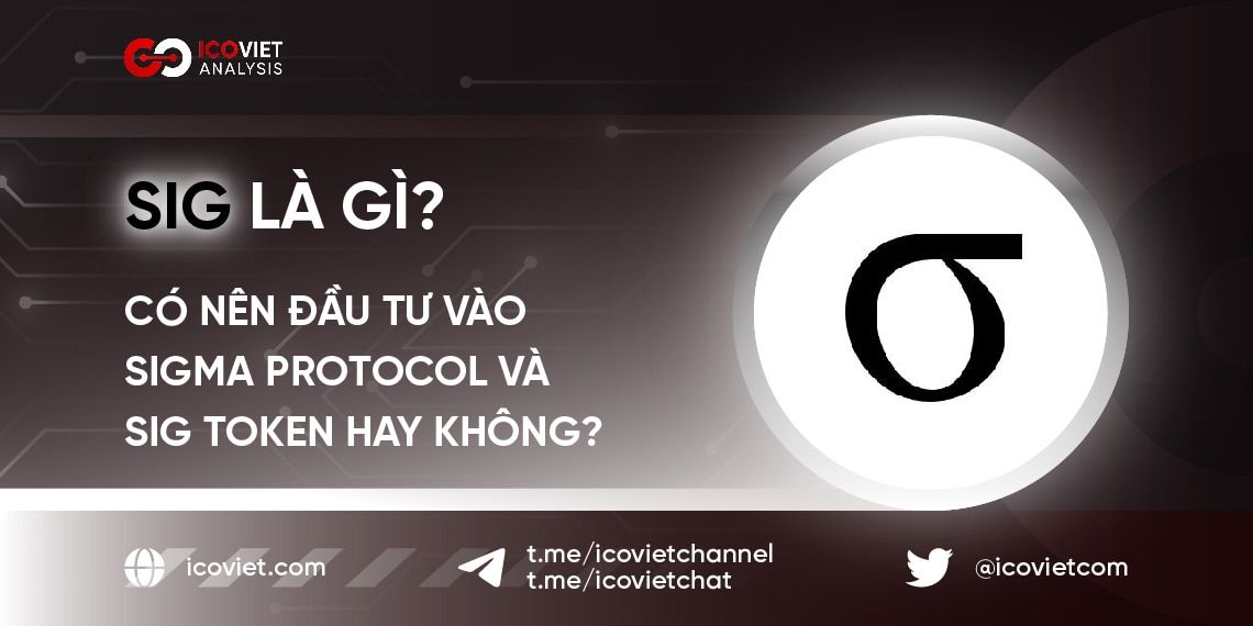 SIG Coin là gì? Có nên đầu tư vào Sigma Protocol và SIG Token hay không?
