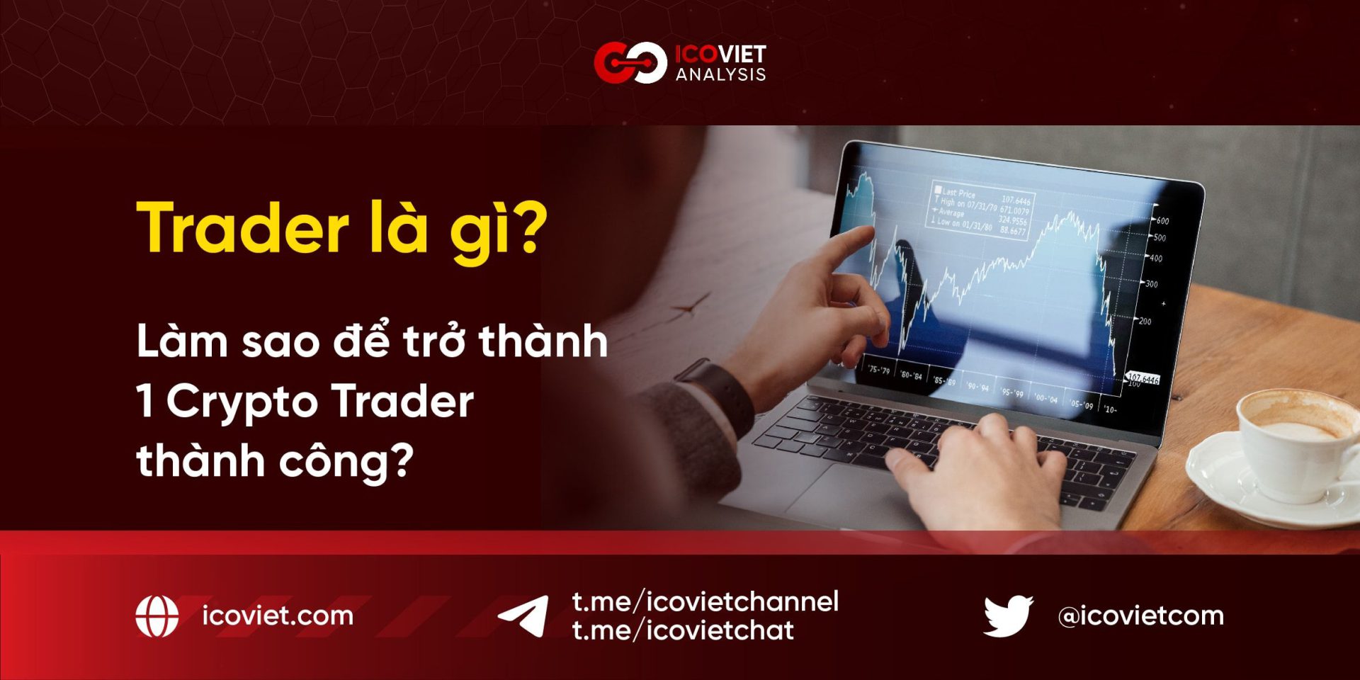 Trader là gì? Làm sao để trở thành 1 Crypto Trader thành công?