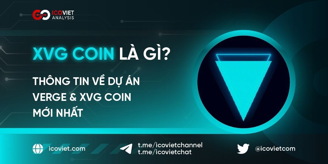 XVG coin là gì? Thông tin về dự án Verge & XVG Coin mới nhất