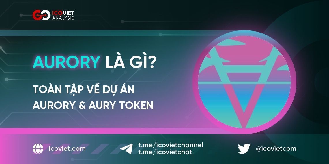 Aurory là gì? Toàn tập về dự án Aurory & AURY token