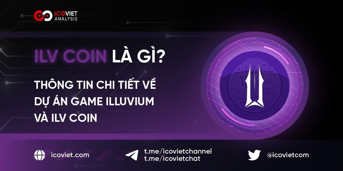 ILV Coin là gì? Thông tin chi tiết về dự án game Illuvium và ILV coin