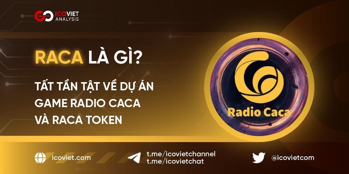 RACA là gì? Tất tần tật về dự án game Radio Caca và RACA Token