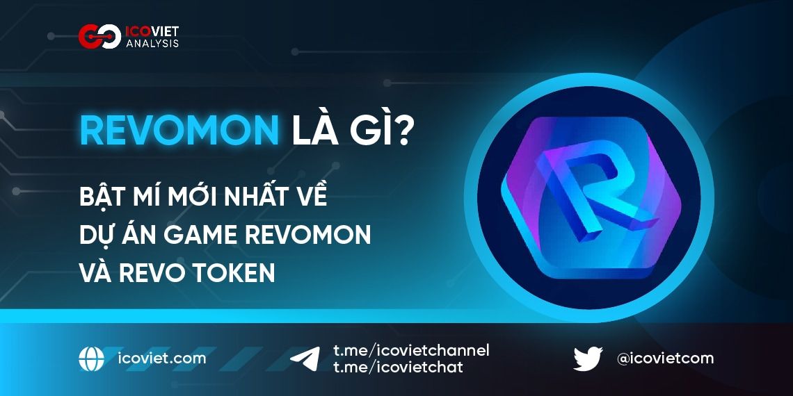 Revomon là gì? Bật mí mới nhất về dự án game Revomon và REVO Token