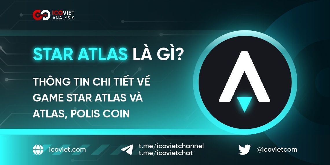 Star Atlas là gì? Thông tin chi tiết về game Star Atlas và ATLAS, POLIS coin
