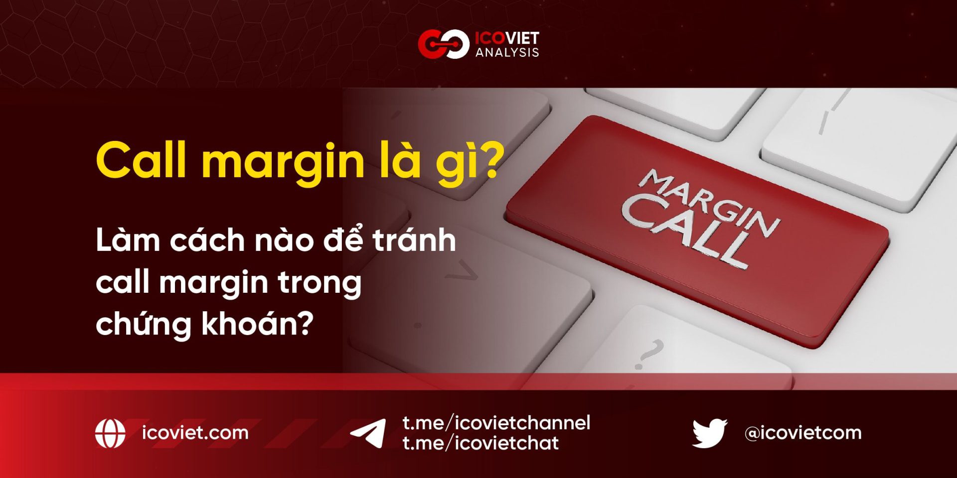 Call margin là gì? Làm cách nào để tránh call margin trong chứng khoán?