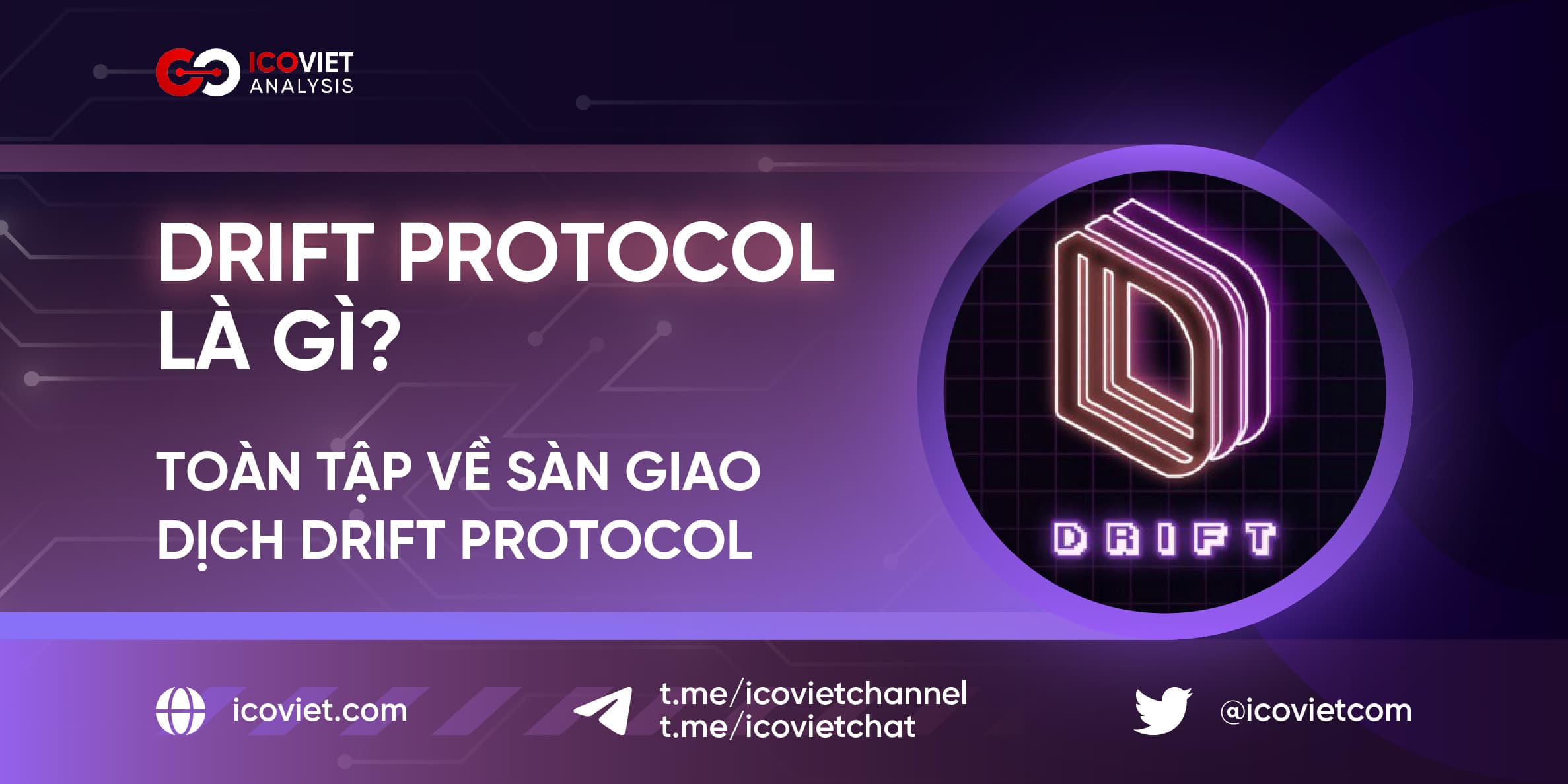 Drift Protocol là gì? Toàn tập về sàn giao dịch Drift Protocol