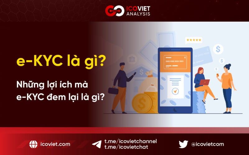e-KYC là gì? Những lợi ích mà e-KYC đem lại là gì?