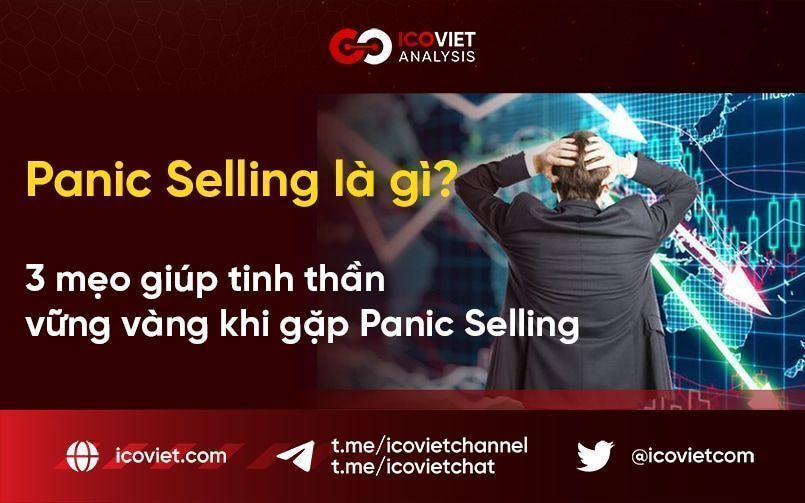 Panic Selling là gì? 3 mẹo giúp tinh thần vững vàng khi gặp Panic Selling