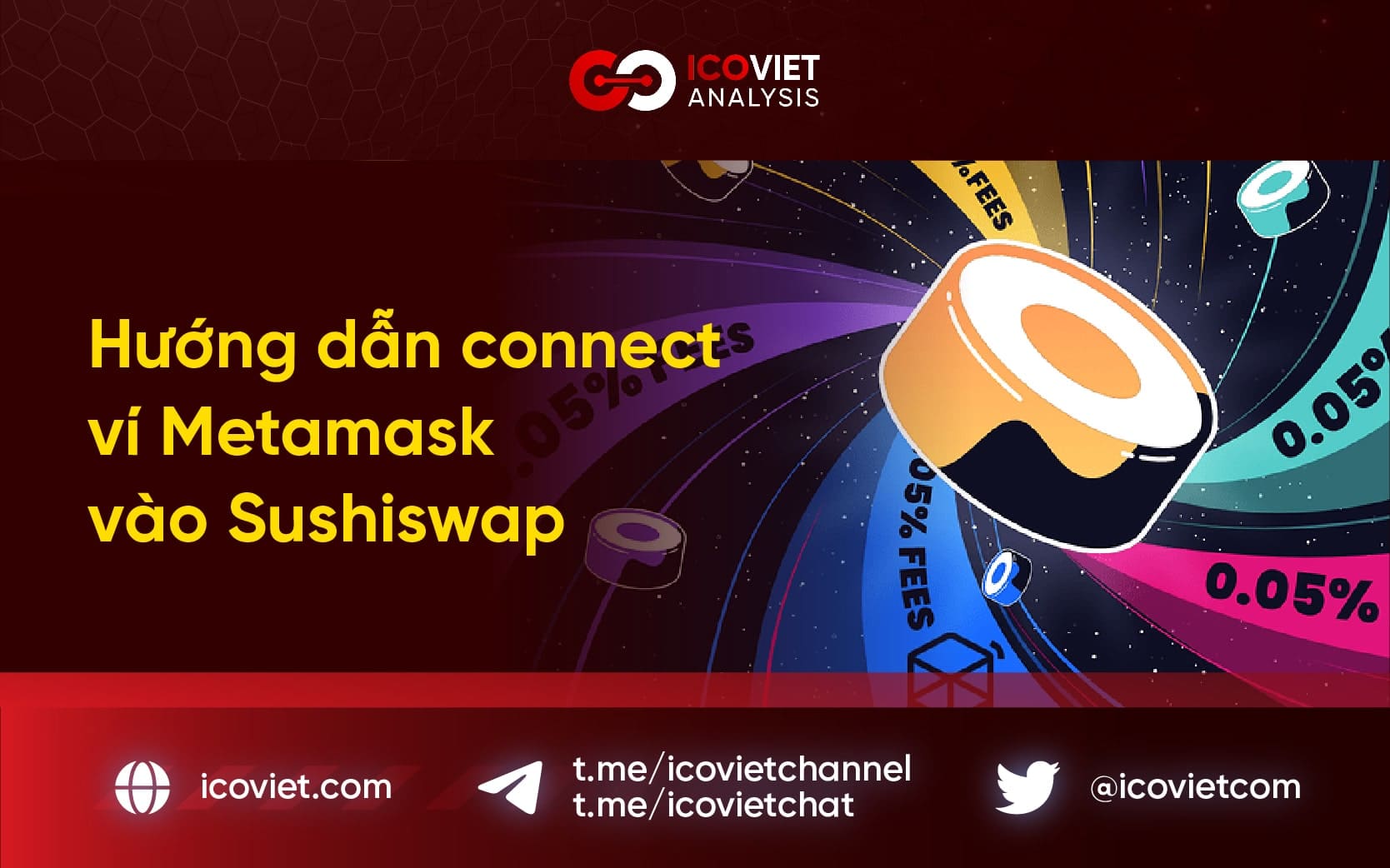 Hướng dẫn connect ví Metamask vào Sushiswap