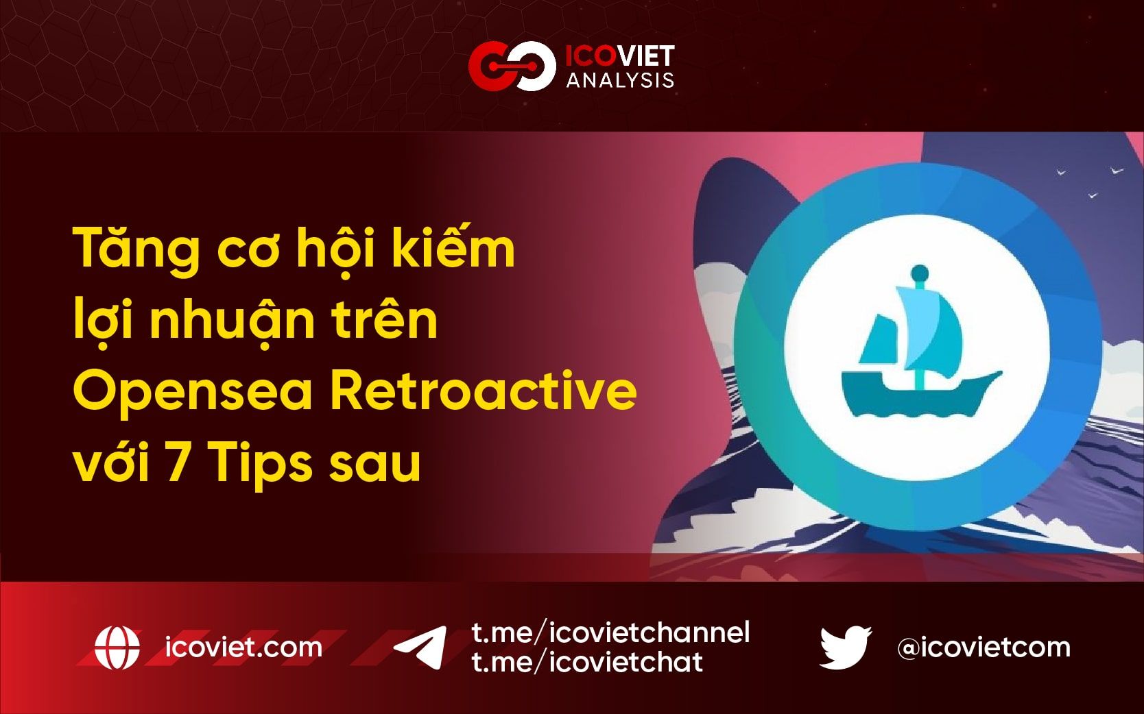 Tăng cơ hội kiếm lợi nhuận trên Opensea Retroactive với 7 Tips sau