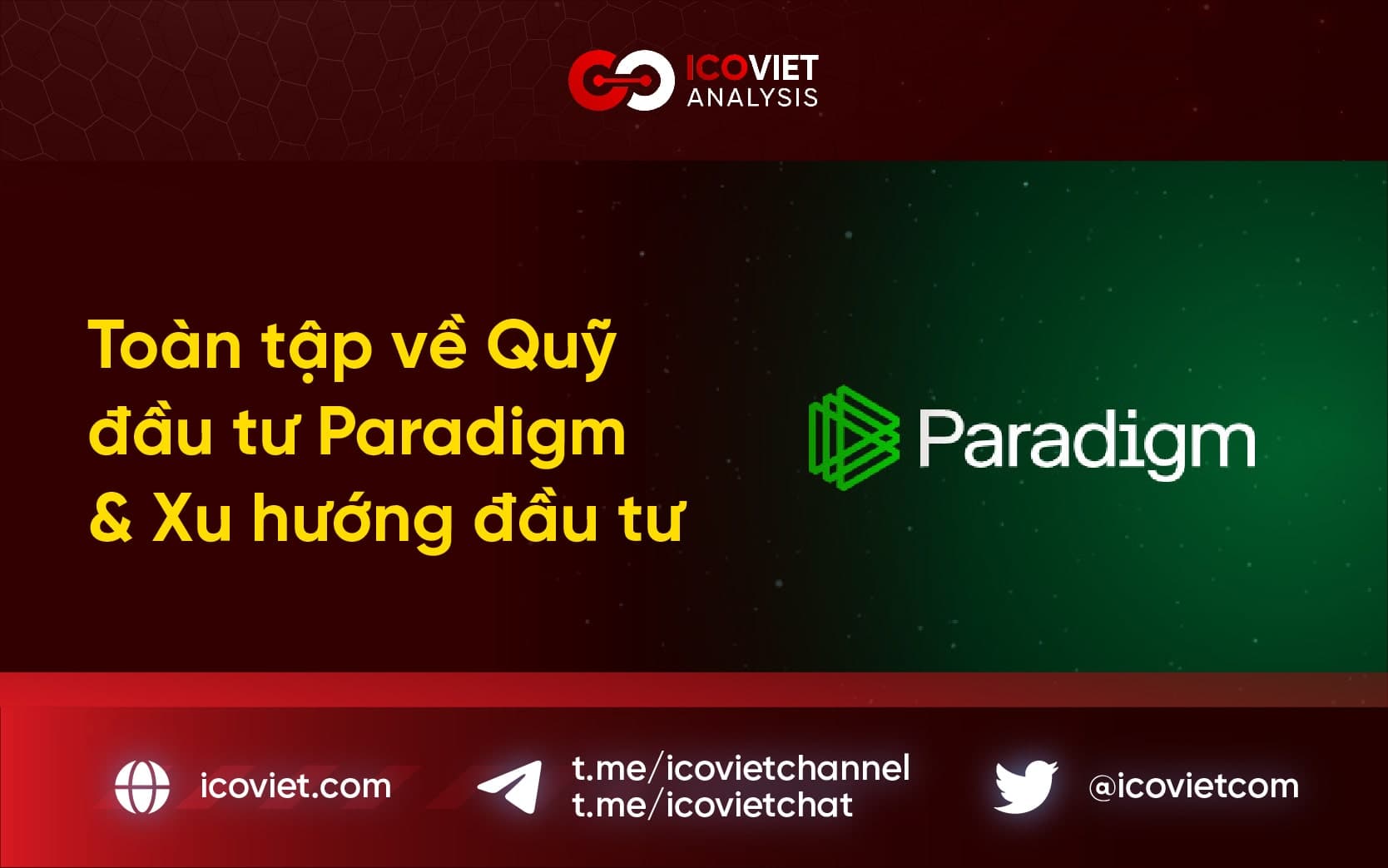 Toàn tập về Quỹ đầu tư Paradigm & Xu hướng đầu tư