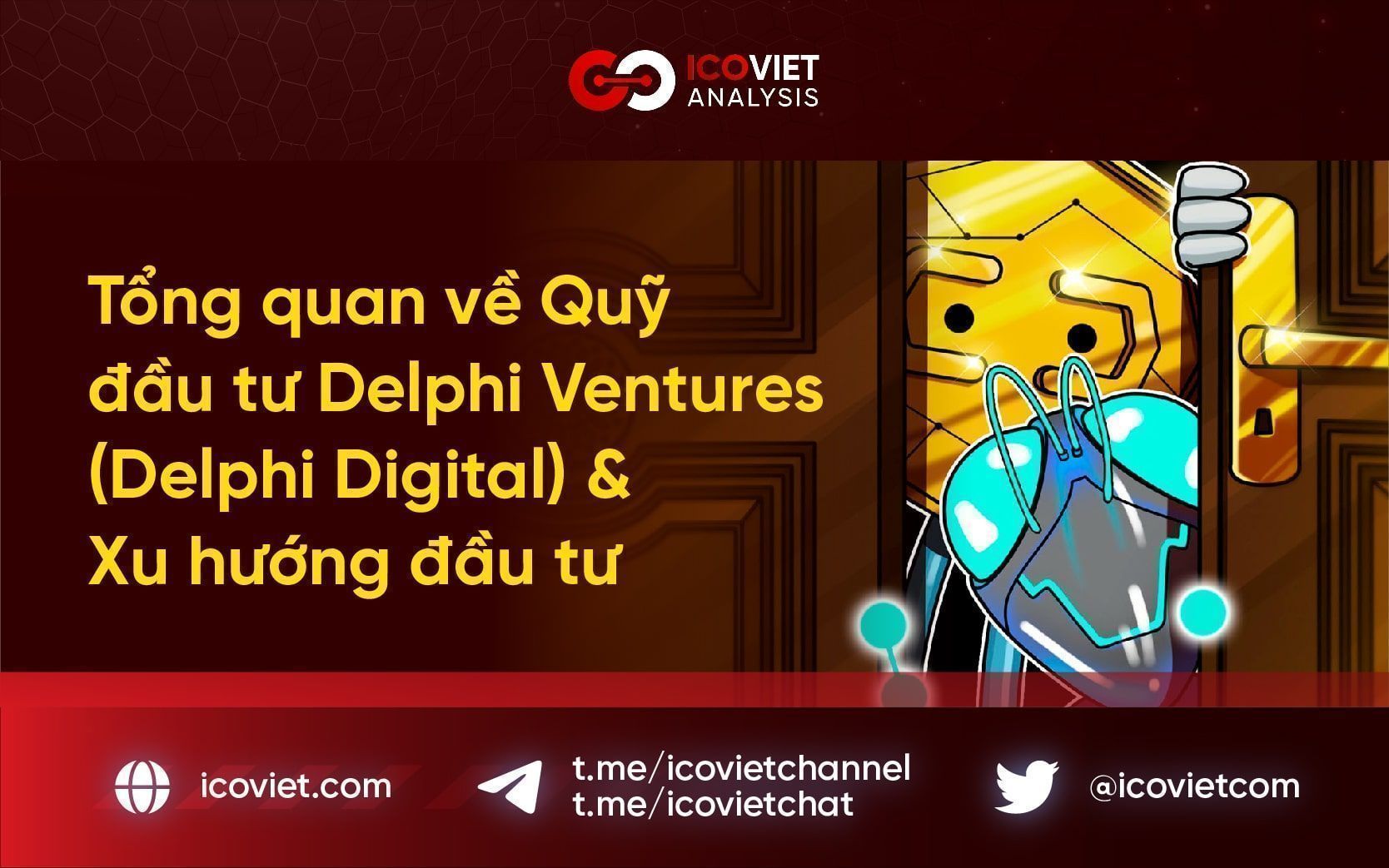 Bật mí về Quỹ đầu tư Delphi Ventures (Delphi Digital) & Xu hướng đầu tư
