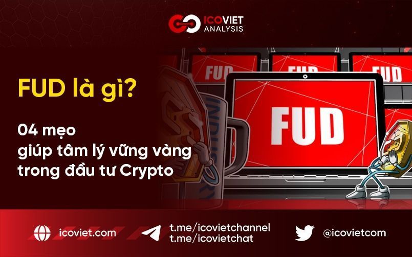 FUD là gì? 4 mẹo giúp tâm lý vững vàng trong đầu tư Crypto