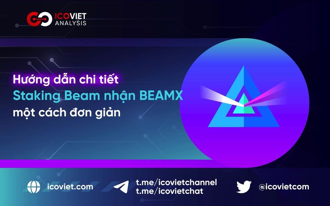 Hướng dẫn chi tiết Staking Beam nhận BeamX một cách đơn giản dễ hiểu
