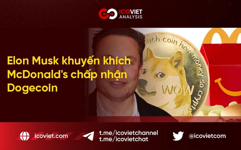 Elon Musk khuyến khích McDonald’s chấp nhận Dogecoin