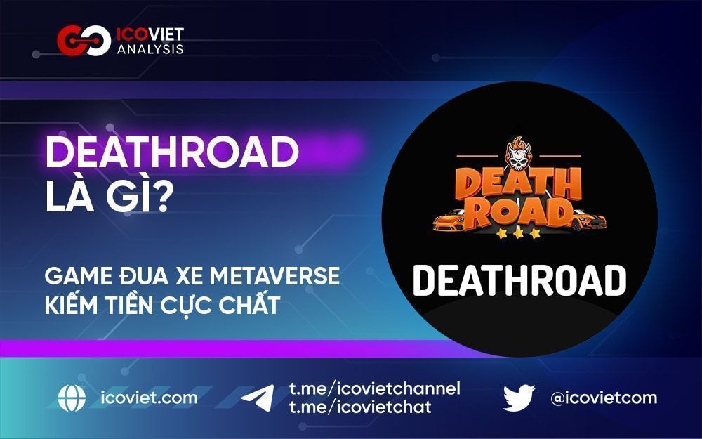 DeathRoad (DRACE): Game đua xe metaverse kiếm tiền cực chất