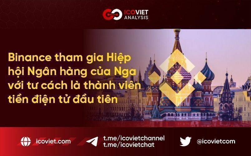 Binance tham gia Hiệp hội Ngân hàng của Nga với tư cách là thành viên tiền điện tử đầu tiên