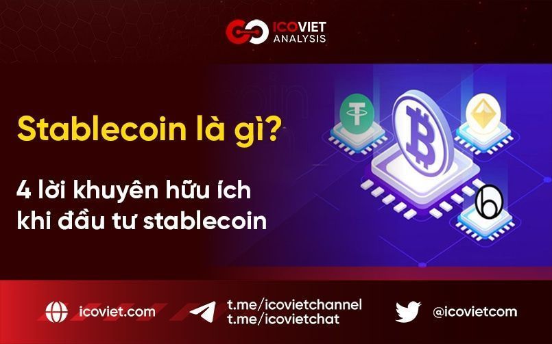 Stablecoin là gì? 4 lời khuyên hữu ích khi đầu tư stablecoin