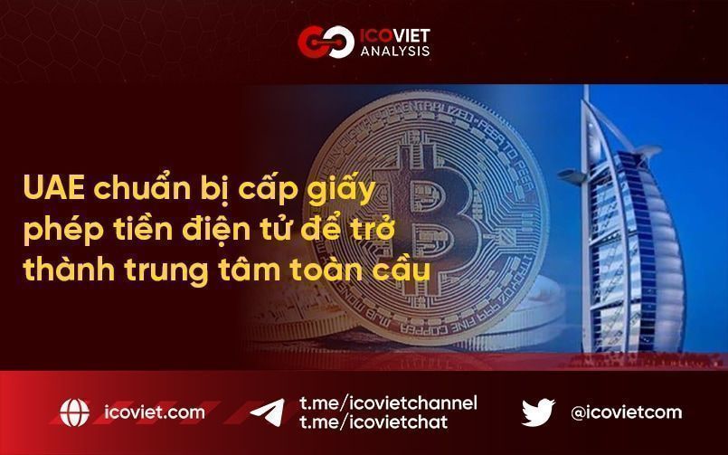 UAE chuẩn bị cấp giấy phép tiền điện tử để trở thành trung tâm toàn cầu