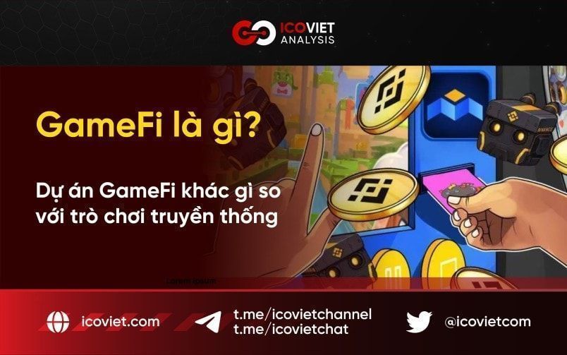 Dự án GameFi là gì? Sự khác biệt GameFi với trò chơi trực tuyến truyền thống