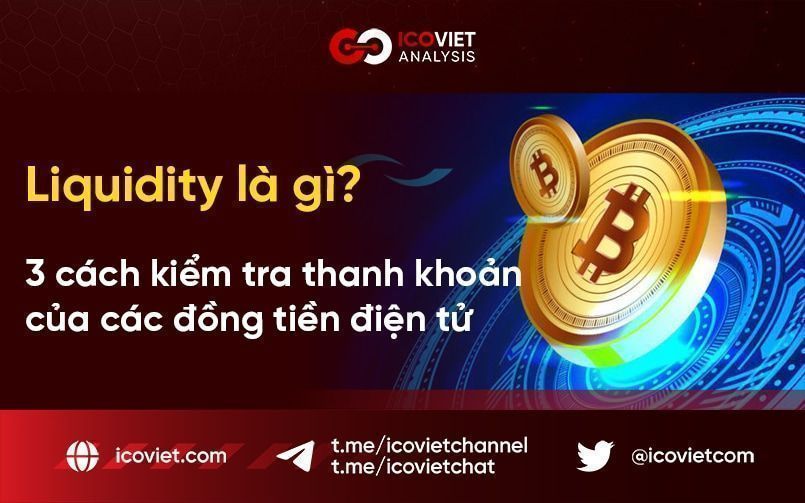 Liquidity là gì? 3 cách kiểm tra thanh khoản của các đồng tiền điện tử