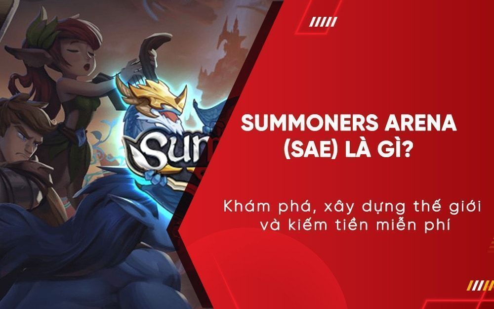 Summoners Arena (SAE): Đấu trường sinh tử trên Mobile