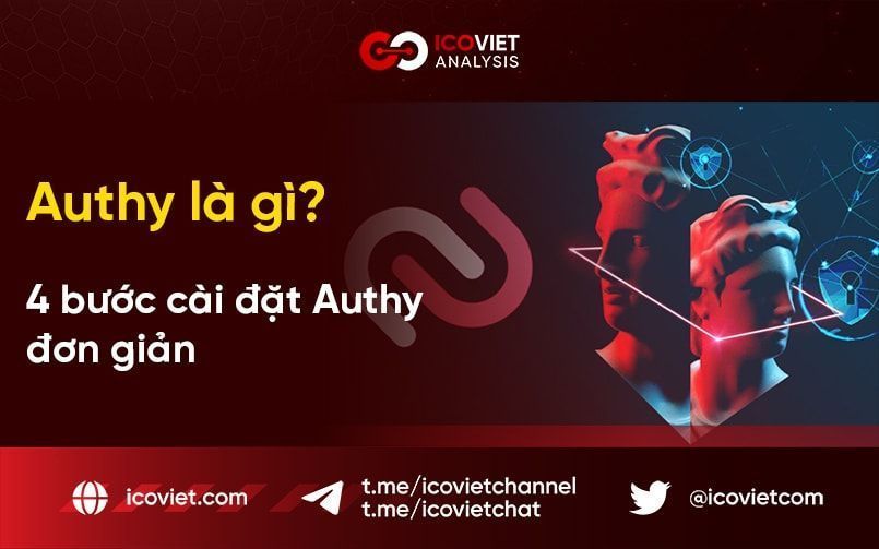 Authy là gì? 4 bước cài đặt Authy đơn giản