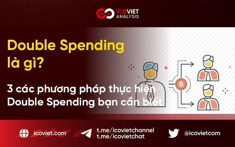 Double Spending là gì? 3 các phương pháp thực hiện Double Spending bạn cần biết