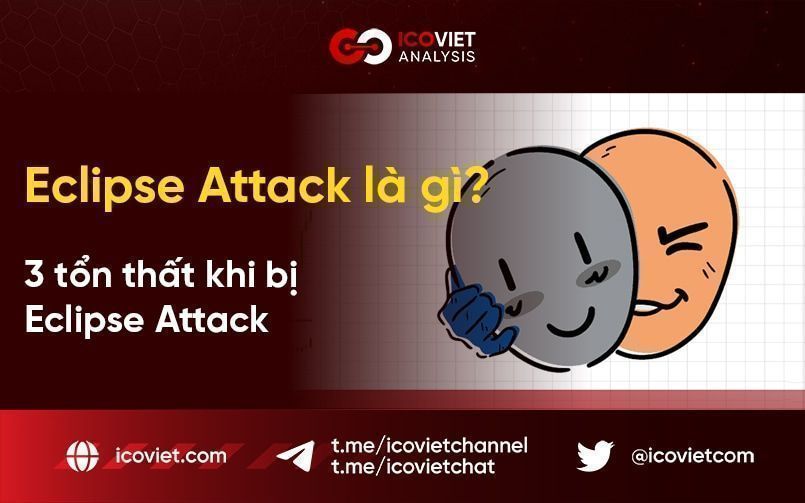 Eclipse Attack là gì? 3 tổn thất khi bị Eclipse Attack