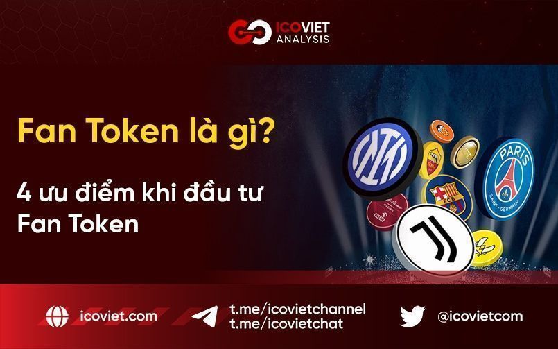 Fan Token là gì? 4 ưu điểm khi đầu tư Fan Token
