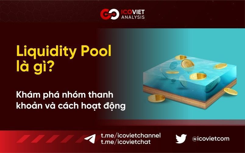 Liquidity Pool là gì? Khám phá nhóm thanh khoản và nó hoạt động như thế nào