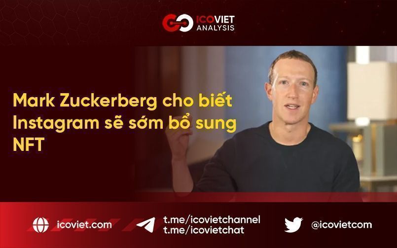 Mark Zuckerberg cho biết Instagram sẽ sớm bổ sung NFT
