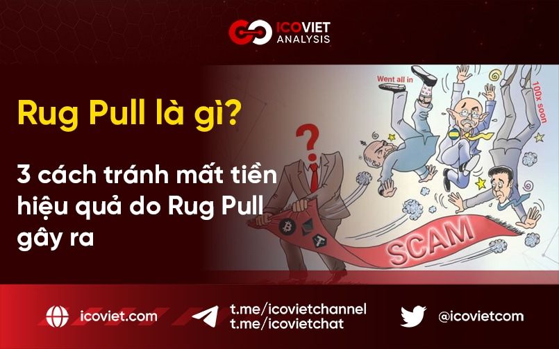 Rug Pull là gì? 3 cách tránh mất tiền hiệu quả do Rug Pull gây ra