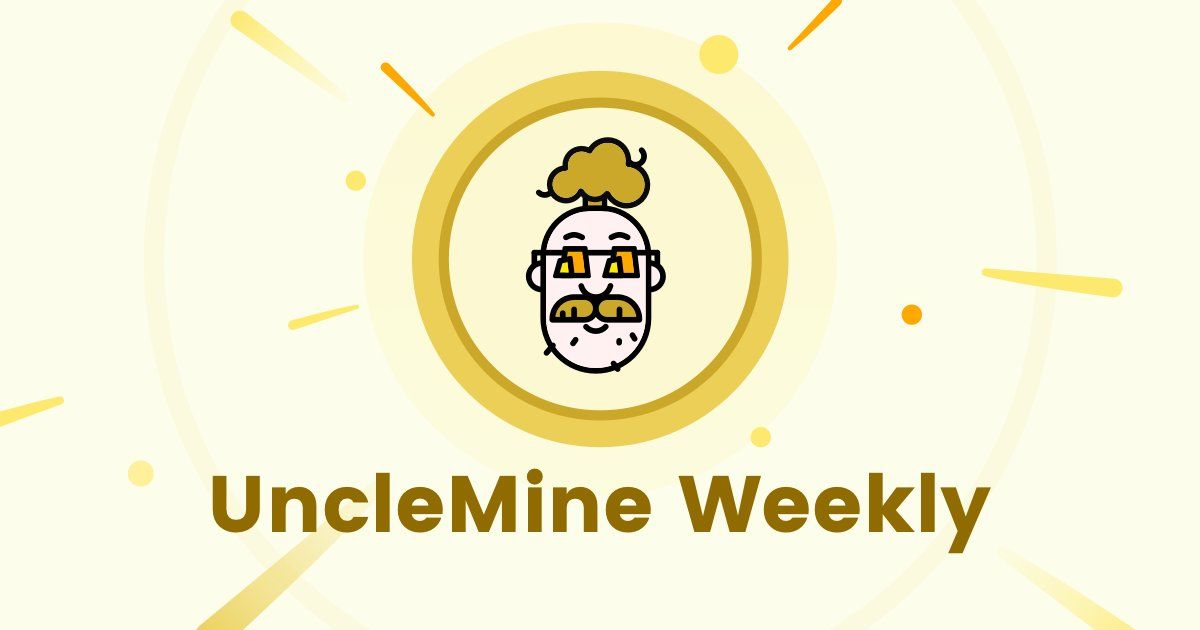 UncleMine weekly