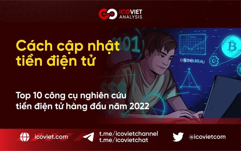 TOP 10 công cụ nghiên cứu tiền điện tử hàng đầu năm 2022