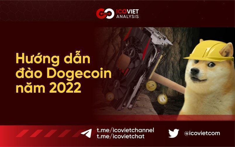 Hướng dẫn đào Dogecoin (DOGE) năm 2022