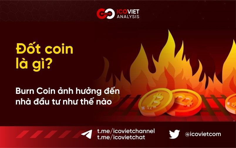 Đốt coin là gì? Burn Coin ảnh hưởng đến nhà đầu tư như thế nào