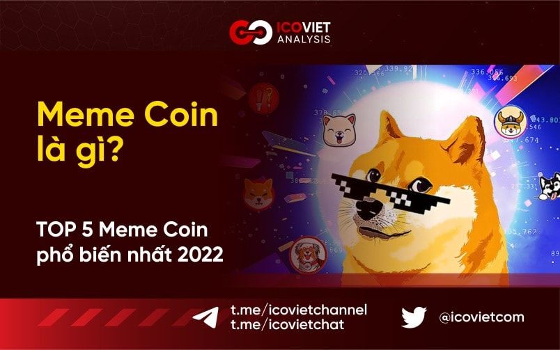 Meme Coin là gì? TOP 5 Meme Coin phổ biến nhất năm 2022