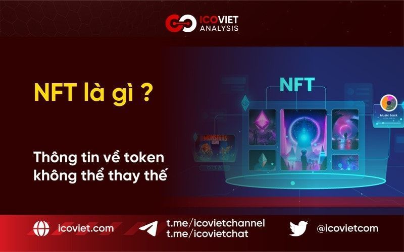NFT là gì? Tất tần tật về tài sản không thể thay thế năm 2022