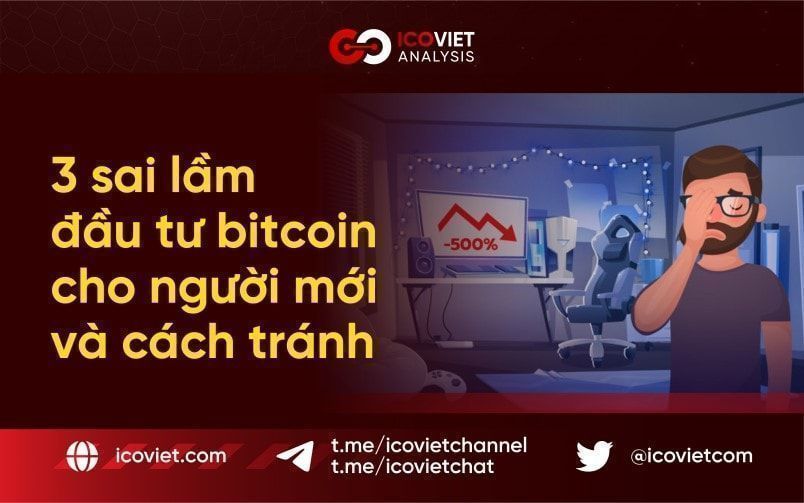 3 sai lầm đầu tư bitcoin của người mới bắt đầu và cách tránh chúng