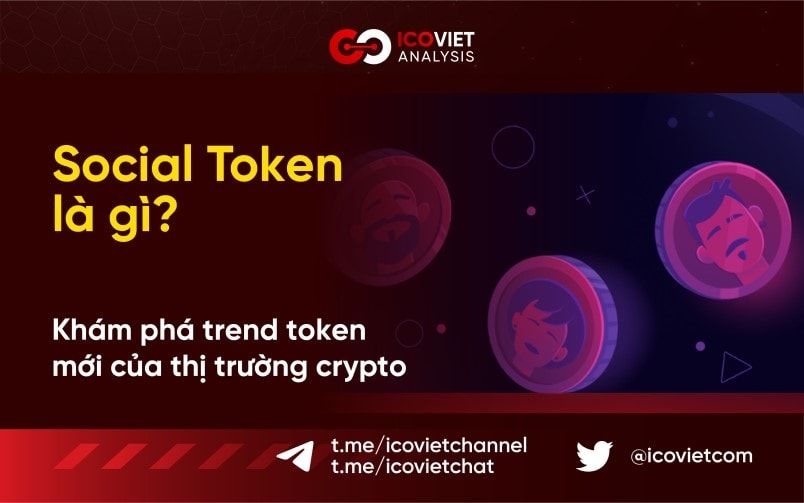 Social Token là gì? Tất cả thông tin về xu hướng token mới của thị trường crypto