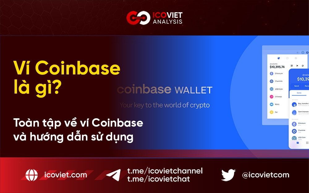 Ví Coinbase là gì? Toàn tập về ví Coinbase và hướng dẫn sử dụng