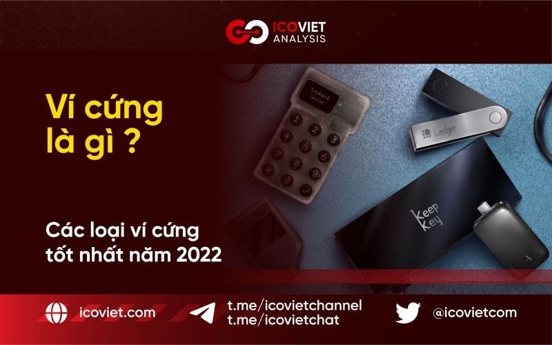 Ví cứng là gì? Các loại ví cứng tốt nhất năm 2022