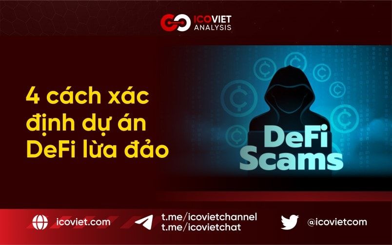 4  cách xác định dự án DeFi lừa đảo (Scam)