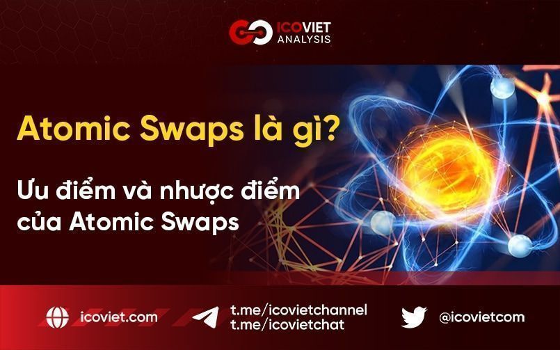 Atomic Swaps là gì? Ưu điểm và nhược điểm của Atomic Swaps