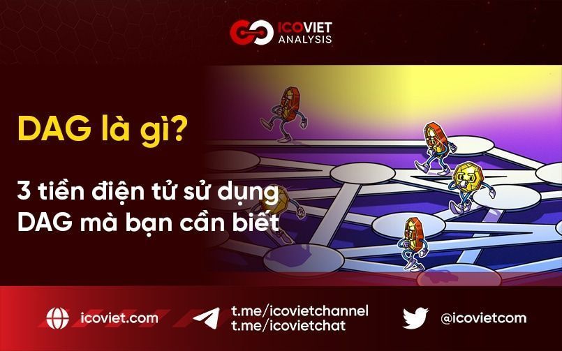 DAG là gì? 3 tiền điện tử sử dụng DAG mà bạn cần biết