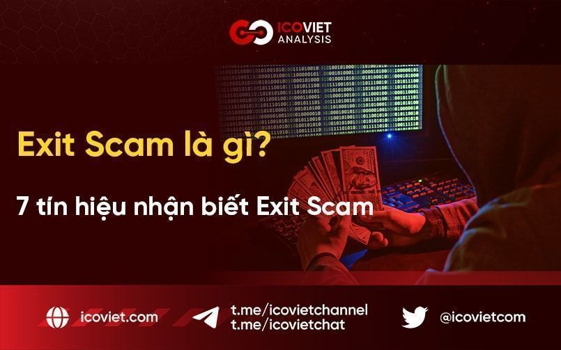 Exit Scam là gì? 7 tín hiệu nhận biết Exit Scam
