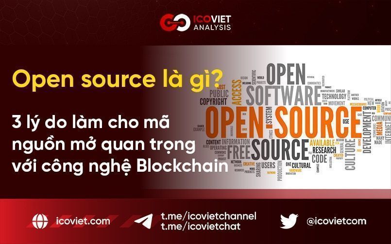 Open source là gì? 3 lý do làm cho mã nguồn mở quan trọng với công nghệ Blockchain